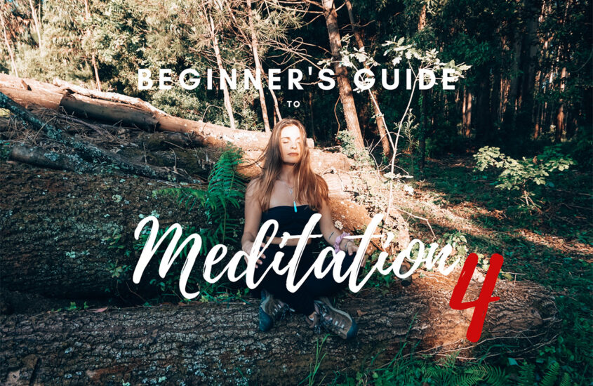 Beginner’s Guide to Meditation 4: Meditation into Practice